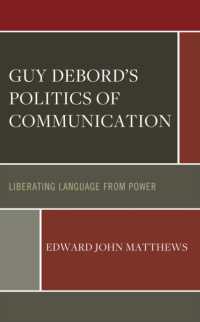 Guy Debord's Politics of Communication : Liberating Language from Power