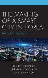 The Making of a Smart City in Korea : The Quest for E-Seoul (Korean Communities across the World)