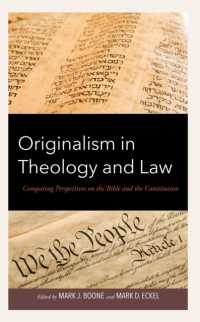 Originalism in Theology and Law : Comparing Perspectives on the Bible and the Constitution