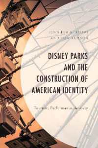 Disney Parks and the Construction of American Identity : Tourism, Performance, Anxiety (Studies in Disney and Culture)