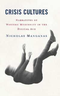 Crisis Cultures : Narratives of Western Modernity in the Digital Age