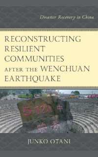 Reconstructing Resilient Communities after the Wenchuan Earthquake : Disaster Recovery in China