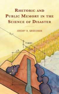 Rhetoric and Public Memory in the Science of Disaster (Lexington Studies in Contemporary Rhetoric)