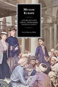 Muslim Europe : How Religion and Empire Transformed European Society