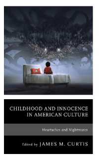 Childhood and Innocence in American Culture : Heartaches and Nightmares (Children and Youth in Popular Culture)