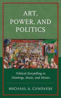 Art, Power, and Politics : Political Storytelling in Paintings, Music, and Movies