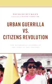 Urban Guerrilla vs. Citizens Revolution : The Ecuadorian Dilemma at the Turn of the Century
