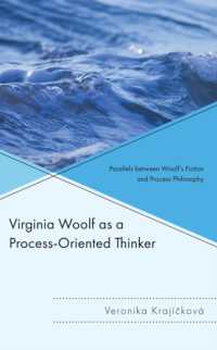 Virginia Woolf as a Process-Oriented Thinker : Parallels between Woolf's Fiction and Process Philosophy (Contemporary Whitehead Studies)