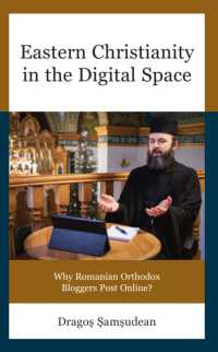 Eastern Christianity in the Digital Space : Why Romanian Orthodox Bloggers Post Online? (Russian, Eurasian, and Eastern European Politics)