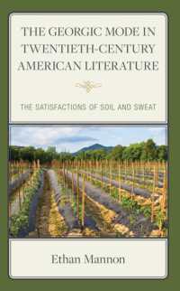 The Georgic Mode in Twentieth-Century American Literature : The Satisfactions of Soil and Sweat