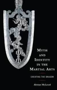 Myth and Identity in the Martial Arts : Creating the Dragon (Sport, Identity, and Culture)