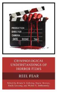 Criminological Understandings of Horror Films : Reel Fear (Lexington Books Horror Studies)