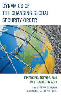 Dynamics of the Changing Global Security Order : Emerging Trends and Key Issues in Asia