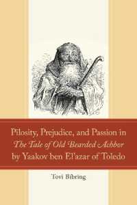 Pilosity, Prejudice, and Passion in the Tale of Old Bearded Achbor by Yaakov ben El'azar of Toledo (Studies in Medieval Literature)