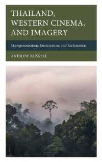 Thailand, Western Cinema, and Imagery : Misrepresentation, Exoticisation, and Reclamation