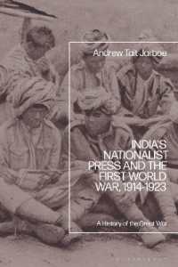 India's Nationalist Press and the First World War, 1914-1923 : A History of the Great War