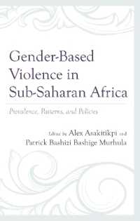 Gender-Based Violence in Sub-Saharan Africa : Prevalence, Patterns, and Policies (Breaking Boundaries: New Horizons in Gender & Sexualities)