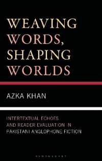 Weaving Words, Shaping Worlds : Intertextual Echoes and Reader Evaluation in Pakistani Anglophone Fiction