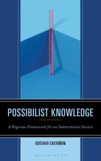 Possibilist Knowledge : A Rigorous Framework for an Indeterminist Science