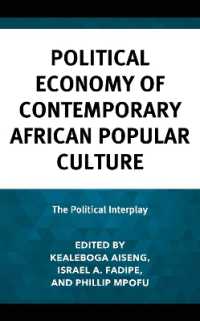 Political Economy of Contemporary African Popular Culture : The Political Interplay (Communication Perspectives in Popular Culture)
