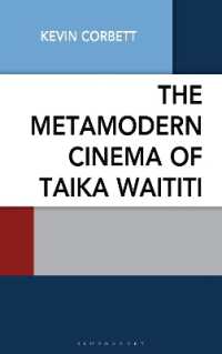 The Metamodern Cinema of Taika Waititi (Studies in Metamodernism: Theory and Criticism across the Disciplines)