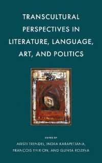 Transcultural Perspectives in Literature, Language, Art, and Politics (Politics, Literature, & Film)