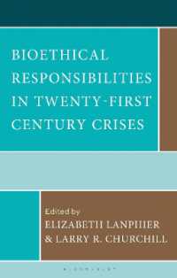 Bioethical Responsibilities in Twenty-First Century Crises (Revolutionary Bioethics)