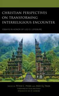 Christian Perspectives on Transforming Interreligious Encounter : Essays in Honor of Leo D. Lefebure
