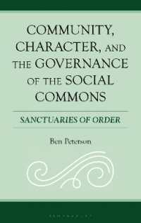 Community, Character, and the Governance of the Social Commons : Sanctuaries of Order (Policing Perspectives and Challenges in the Twenty-first Century)