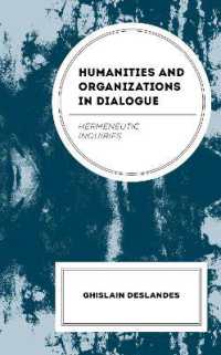 Humanities and Organizations in Dialogue : Hermeneutic Inquiries