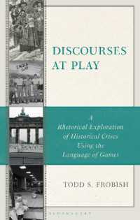 戯れる言説：ゲームの言語を用いた歴史的危機のレトリック分析<br>Discourses at Play : A Rhetorical Exploration of Historical Crises Using the Language of Games