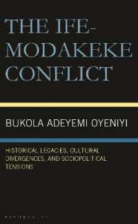 The Ife-Modakeke Conflict : Historical Legacies, Cultural Divergences, and Sociopolitical Tensions
