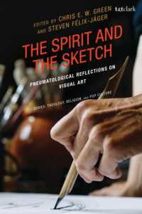 The Spirit and the Sketch : Pneumatological Reflections on Visual Art (Theology, Religion, and Pop Culture)