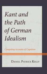 Kant and the Path of German Idealism: Competing Accounts of Cognition (Contemporary Studies in Idealism")