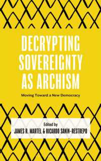 Decrypting Sovereignty as Archism : Moving toward a New Democracy (Decrypting Power and Coloniality: Philosophical Perspectives from and through the Global South)