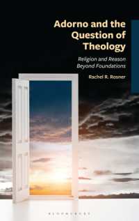 Adorno and the Question of Theology : Religion and Reason Beyond Foundations (The Frankfurt School in New Times)