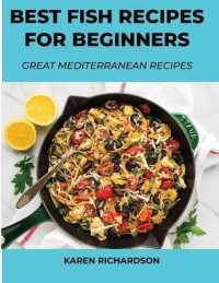 Best Fish Recipes for Beginners : Great Mediterranean Recipes