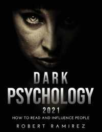 Dark Psychology 2021 : How to Read and Influence People