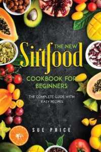 The New Sirtfood Cookbook for Beginners