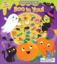 Halloween Super Puffy Stickers! Boo to You! (Super Puffy Stickers!)