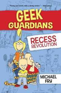 Geek Guardians: Recess Revolution (Geek Guardians)