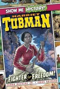 Harriet Tubman: Fighter for Freedom! (Show Me History!) -- Paperback / softback