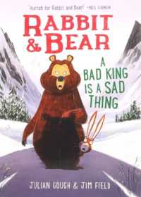 Rabbit & Bear: a Bad King Is a Sad Thing (Rabbit & Bear)