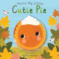 You're My Little Cutie Pie (You're My Little) （Board Book）