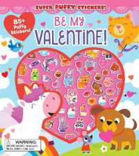 Super Puffy Stickers! Be My Valentine! (Super Puffy Stickers!)
