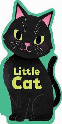 Little Cat (Little Shaped Board Books) （Board Book）