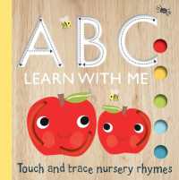 Touch and Trace: ABC Learn with Me! (Touch and Trace Nursery Rhymes) （Board Book）