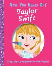 Have You Heard of Taylor Swift? (Have You Heard of) （Board Book）