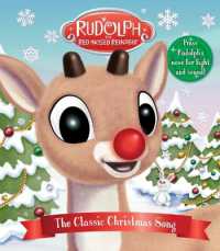 Rudolph the Red-Nosed Reindeer: the Classic Christmas Song : Press Rudolph's Nose for Light and Sound! (Light and Sound Books) （Board Book）
