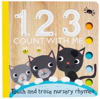 Touch and Trace: 1, 2, 3 Count with Me (Touch and Trace Nursery Rhymes) （Board Book）